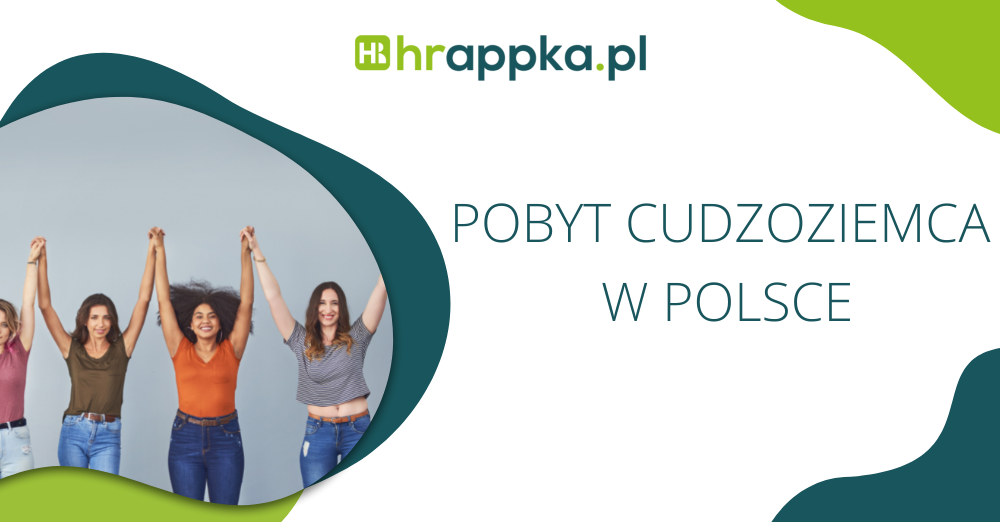 Legalizacja pobytu cudzoziemca w Polsce