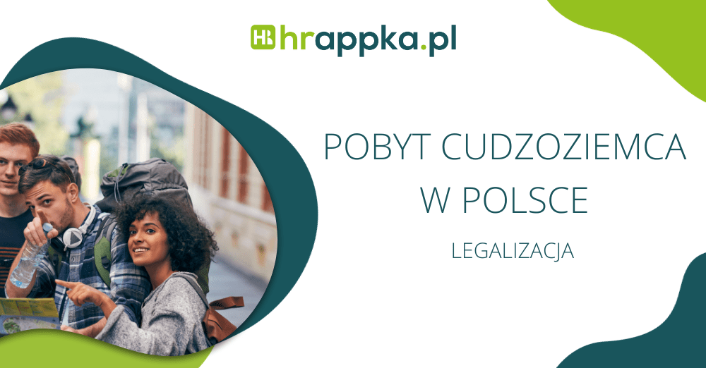 legalizacja pobytu cudzoziemca w Polsce