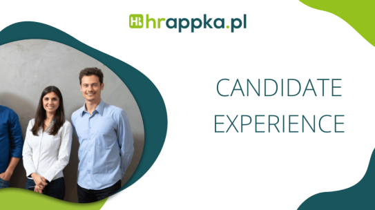Candidate experience. Dlaczego warto dbać o doświadczenia kandydatów?